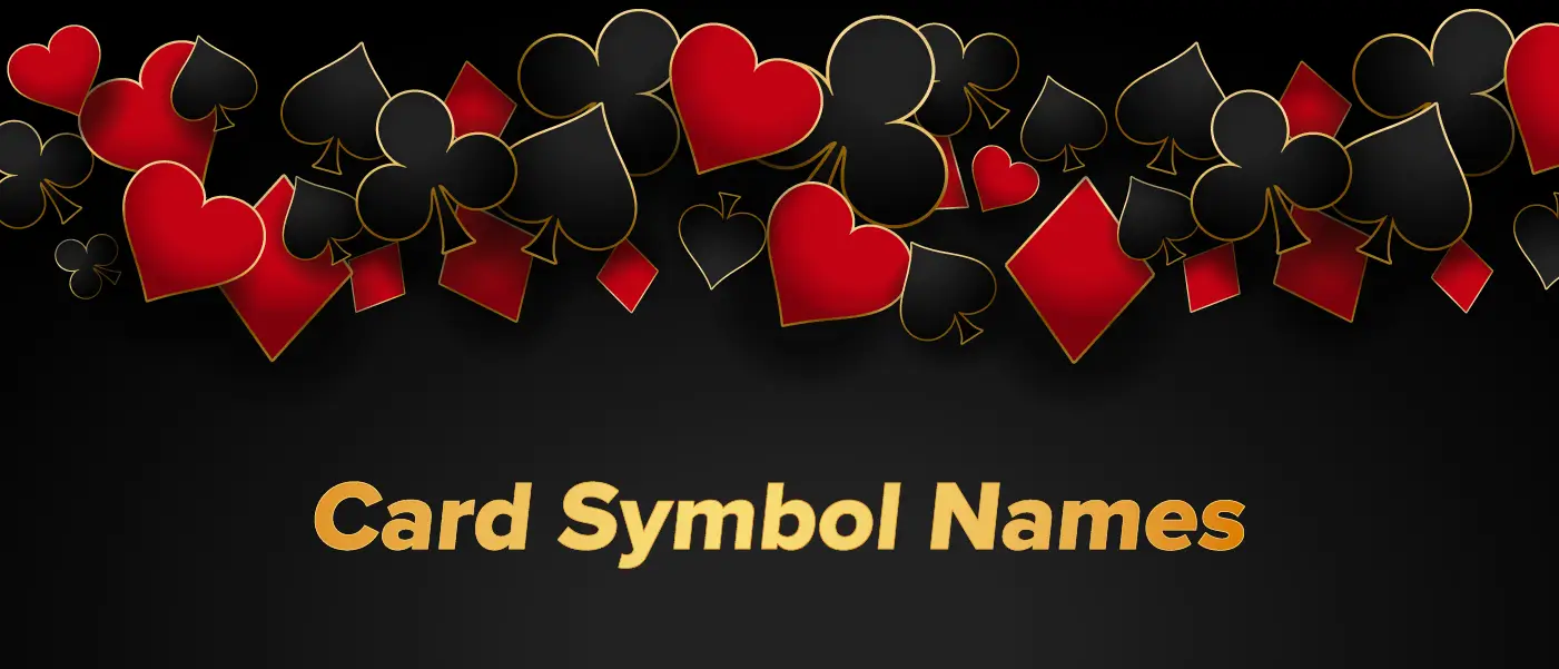 Card Symbol Names and Suits Symbolism